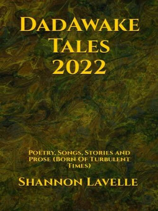 Title details for DadAwake Tales 2022 by Shannon Lavelle - Available